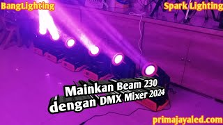 Mainkan Beam 230 dengan DMX Mixer 2024
