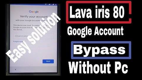 Lava iris 80 Frp unlock /without pc 2020.