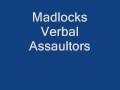 Madlocks Verbal Assaultors