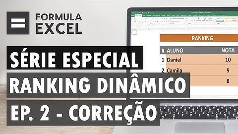 EXCEL Série: Ranking | Correção do EP. 2 (EP. 2 - correção)