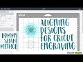 Alignment for Cricut Engraving - Dummy Shape Method