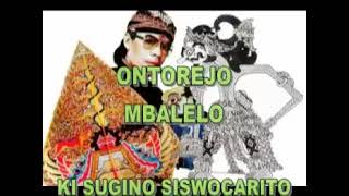Download Lagu Ontorejo Mbalelo Pagelaran Wayang Kulit Sedalu Natas Dalang Ki Sugino Siswocarito MP3