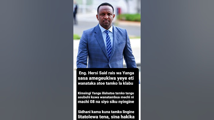 Eng. Hersi Said rais wa Yanga  wanatambua mechi ni machi 08 na siyo siku nyingine