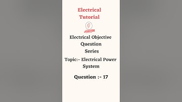 Electrical Objective Question With Answer #electricaltutorial #powersystem #trending #trend