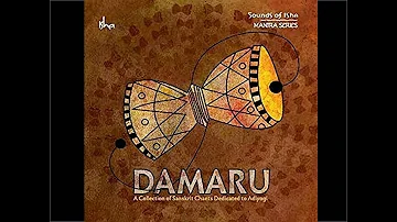 Sounds of Isha ⋄ Damaru ⋄ Collection of Sanskrit Chants dedicated to Adiyogi