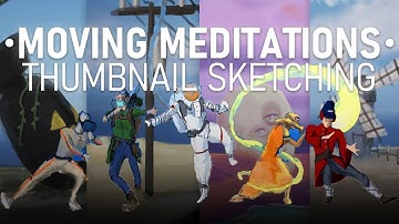 Fast CHARACTER and ENVIRONMENT Thumbnails | MOVING MEDITATIONS 3D COMMUNITY CHALLENGE