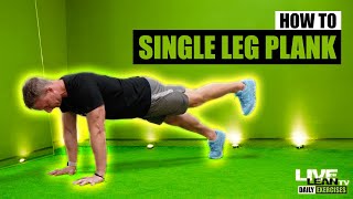 How To Do A Single Leg Straight Arm Plank | Exercise Demonstration Video and Guide