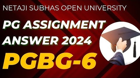 PGBG -6 PG Assignment Answer 2024 NSOU