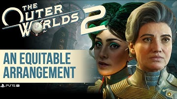 The Outer Worlds 2 (PS5Gameplay/Walkthrough/No Commentary) "AN EQUITABLE ARRANGEMENT"