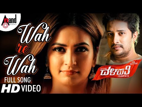 Wah Re Wah | Dalapathi | HD Video Song 2018 | Vijay Prakash | Prem | Kriti Kharbanda | Prashanth Raj