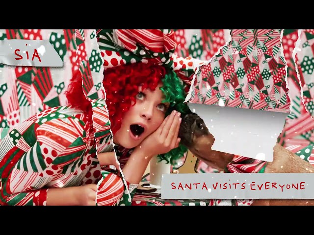 Sia - Santa Visits Everyone****