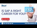 Is SAP A Right Career For You? Guide for Beginners | Ducat India