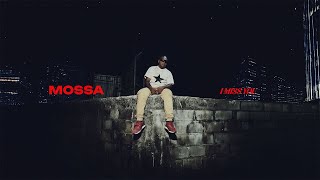 Mossa - I Miss You