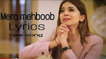 Mera mehboob Lyrics song #meramehboob #newsong #viralsong #newsong2022