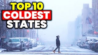 Top 10 COLDEST STATES To Live In America For 2023
