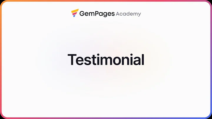 Create an Engaging Testimonial Section with GemPages' Essential Elements