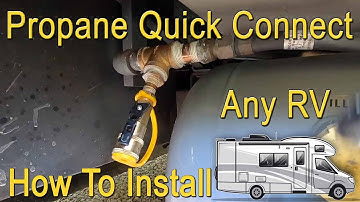 How To Add A Propane Quick Connect On Your RV - Grill or Generator