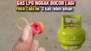 MENGAPA TIDAK TAU DARI DULU !! DUA CARA TERMUDAH MENGATASI GAS LPG BOCOR