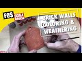 Brick Walls  - Coloring & Weathering - Fos Scale Models