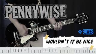 Pennywise - Wouldn't It Be Nice (Guitar Cover + TAB on Screen)