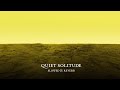 Nowt Quiet Solitude Slowed Reverb Nowt Quiet Solitude Slowed Reverb