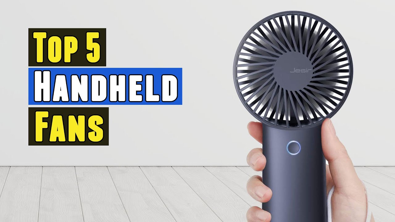 Top 5 Best Handheld Fans 2021 YouTube Top 5 Best Handheld Fans 2021 YouTube