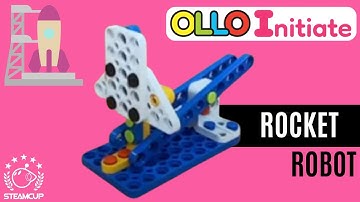 Launch a ROCKET Robot with OLLO Initiate (STEAMCUP) Robotics Kit