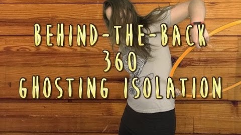 Behind-the-Back 360 Ghosting Isolation Hooping Tutorial