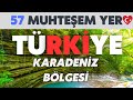 Karadeniz blgesinin en gzel yerleri 2024