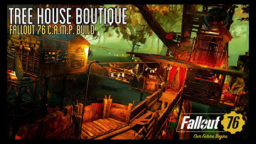 Fallout 76 C.A.M.P. Build (Tree House Boutique)