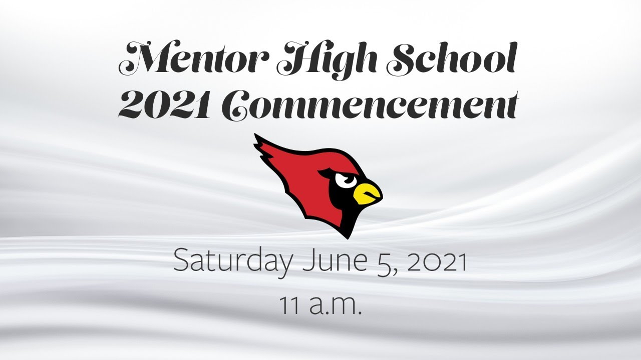 Mentor High School 2021 Commencement Ceremony YouTube