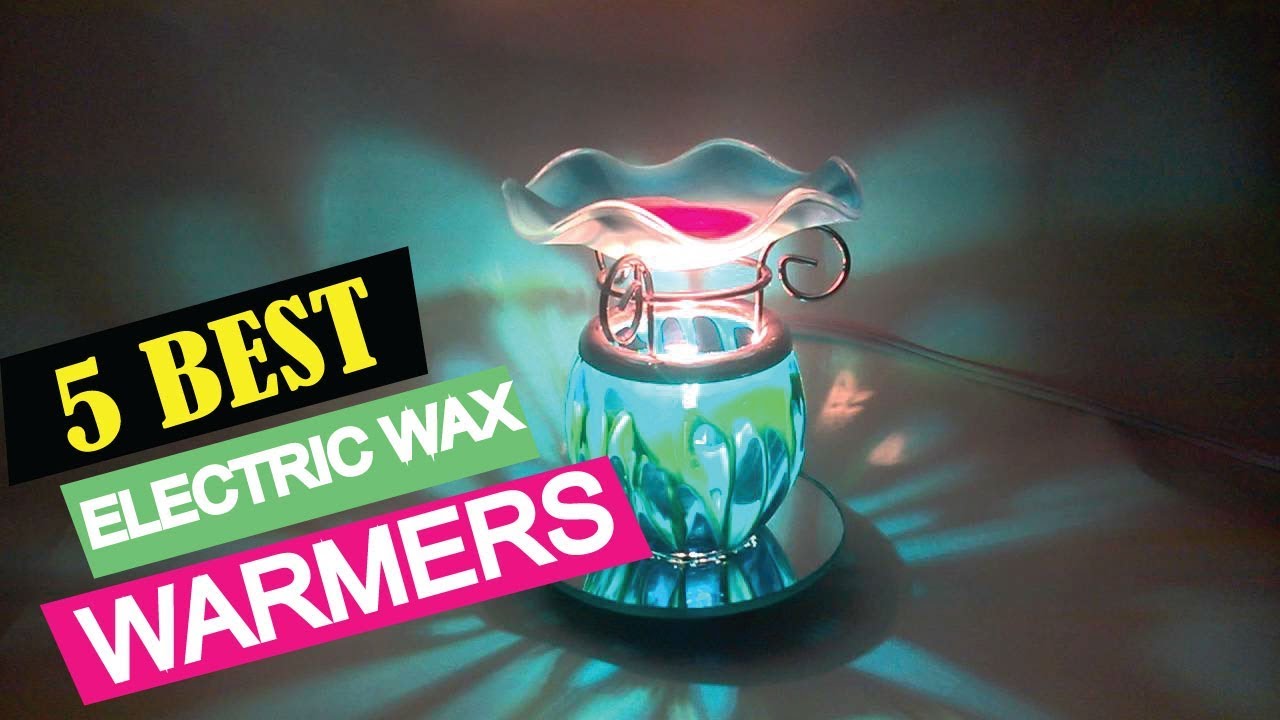 5 Best Electric Wax Warmers 2019 | Top 5 Electric Wax Warmers | Best Electric Wax Warmers Reviews