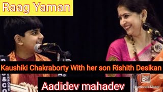 Kaushiki Chakraborty with her son || Kaushiki Chakraborty || Rishith Desikan || Raag Yaman || chords