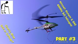 Nincoair Alutwin G 340 40MHz 3ch helicopter PART #3 too windy