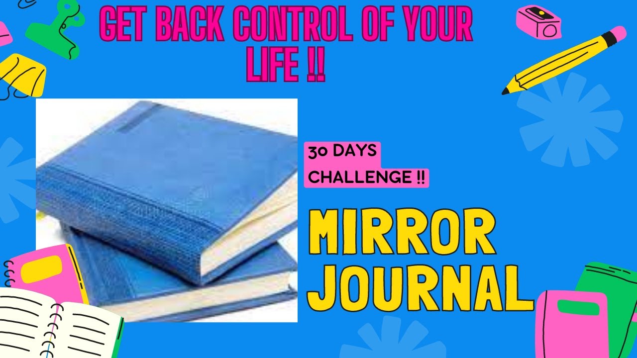 GET BACK CONTROL OF YOUR LIFE !! | MIRROR JOURNALING | PRODUCTIVE INDIA