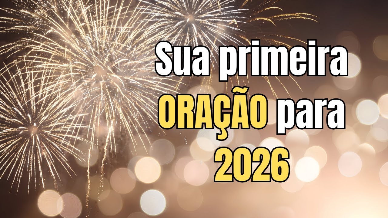 Oração da Meia-Noite: Consagre os Primeiros Minutos de 2026 a Deus