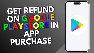 How to Get Refund on Google Play in App Purchase