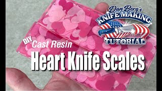 Resin Casted Paper Heart Knife Handles Bergknifemaking Tutorial