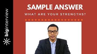 What Are Your Strengths? - Sample Answer (Work Ethic)