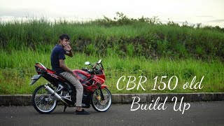 Honda CBR 150 old Build Up