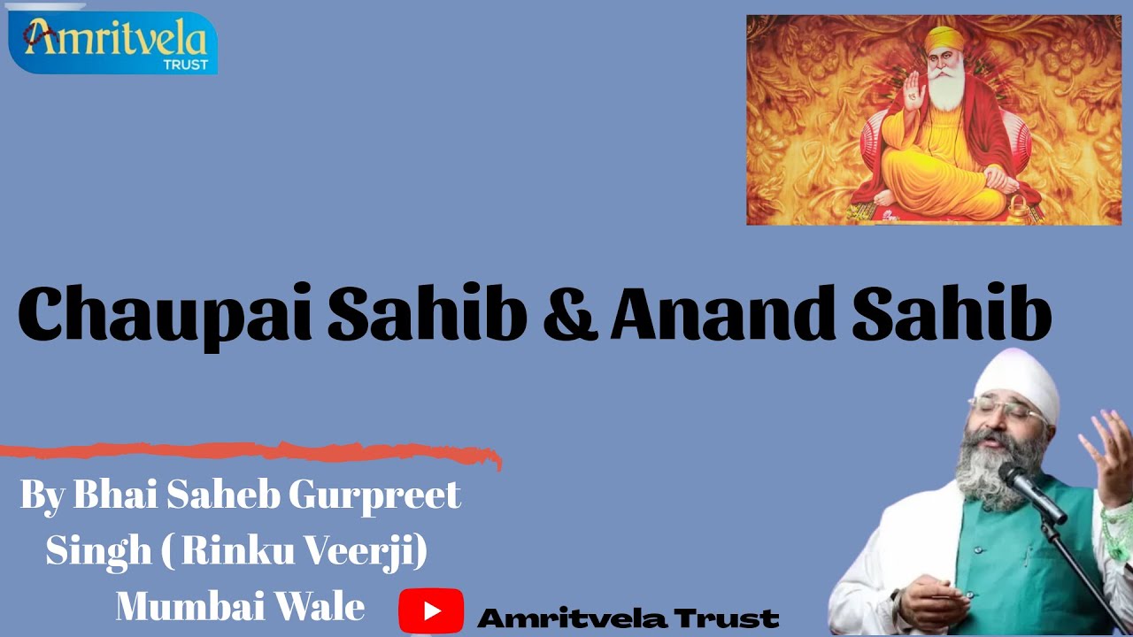 Chaupai Sahib And Anand Sahib By Gurpreet Singh ( Rinku Veerji ) Mumbai Wale