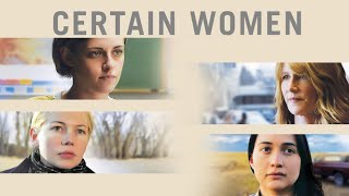 Certain Women | English Full Movie | Drama | Stories of Strength, Silence & Struggle
