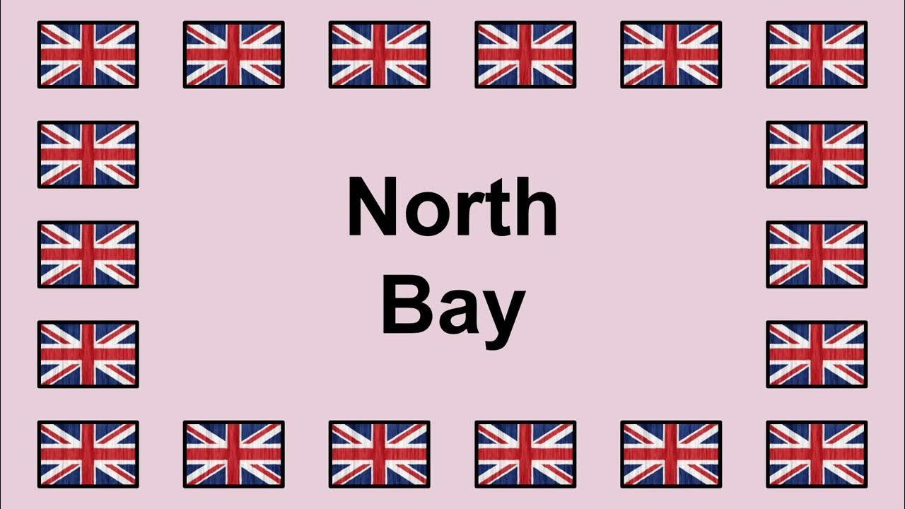 Pronounce NORTH BAY In English YouTube pronounce-north-bay-in-english-youtube