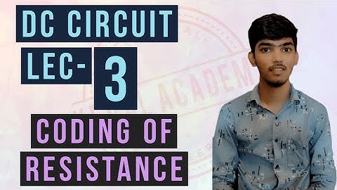Dc Circuit | lec-03 | Colour Coding of resistance #basicelectrical #kevalacademy