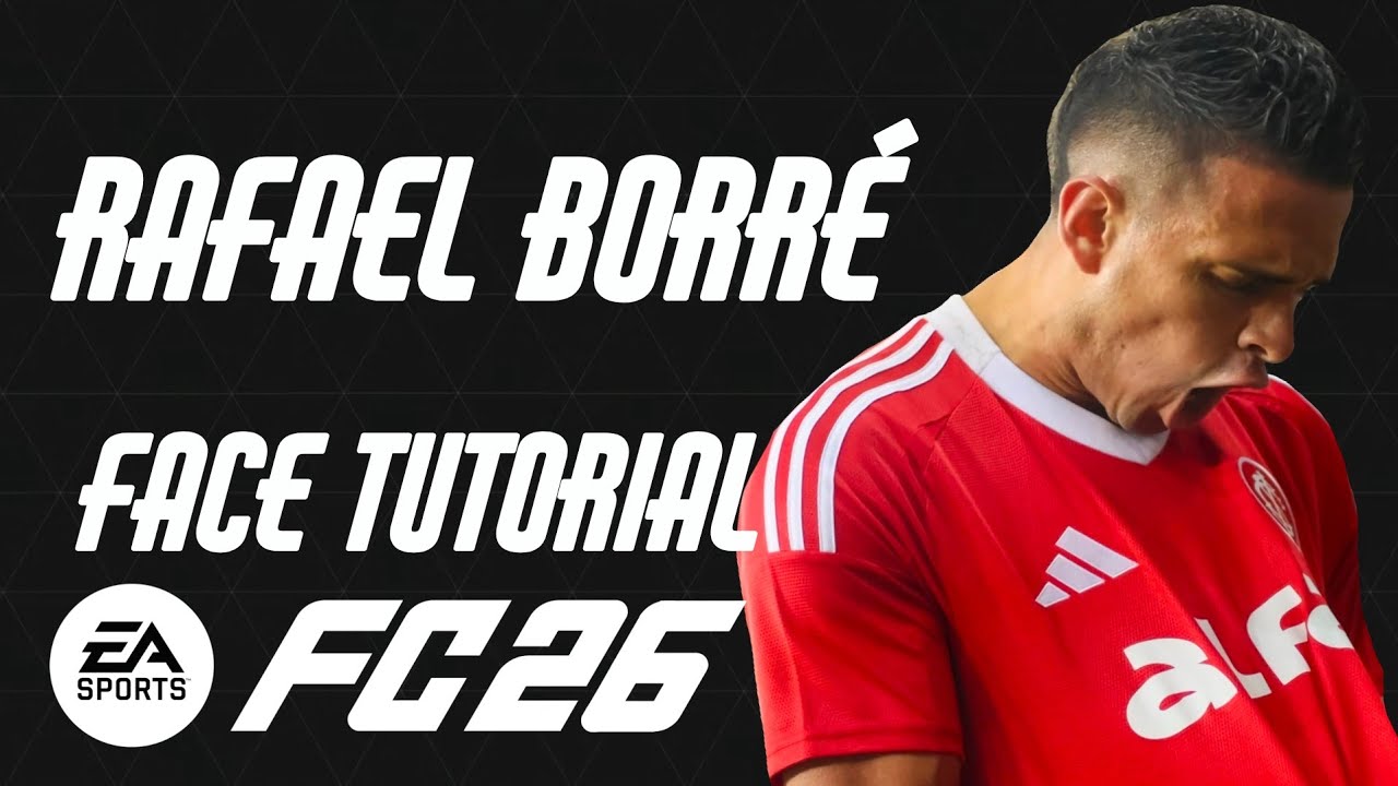 EA FC 26 - RAFAEL BORRÉ FACE TUTORIAL + STATS [INTERNACIONAL].