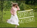 Sportas moterims / Eglė Terekaitė