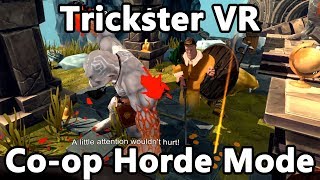 Trickster VR Co-op: Horde Wave Mode