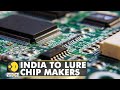 India's $10 bn package for chip manufacturing | Business News | Latest English News