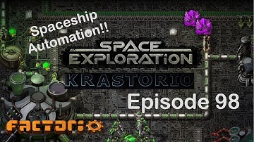 Spaceship Automation!! | Factorio Space Exploration & Krastorio Playthrough | Episode 98