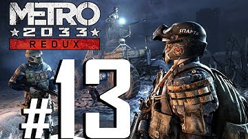 Metro 2033 Redux Walkthrough HD - Defense - Part  13 [PC 1080p No Commentary]